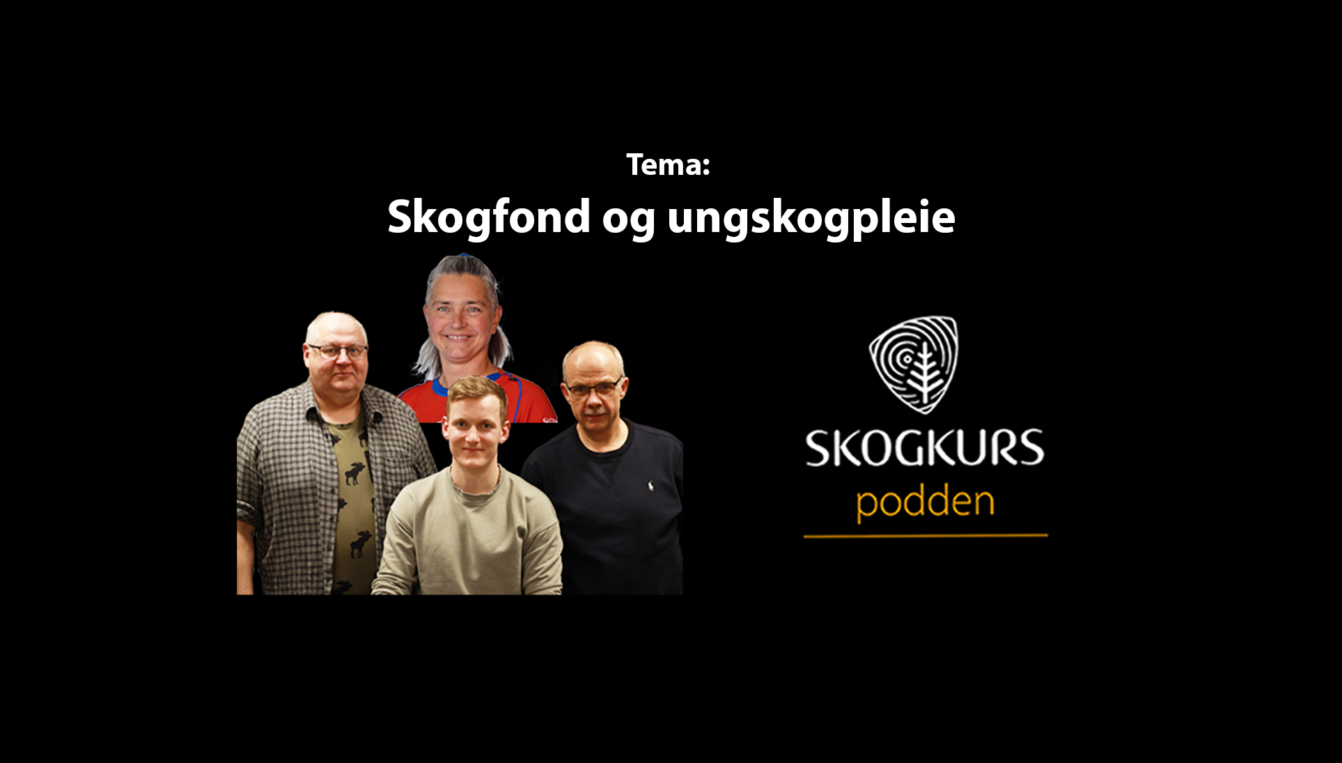 Podcast episode 72 - skogfond og ungskogpleie